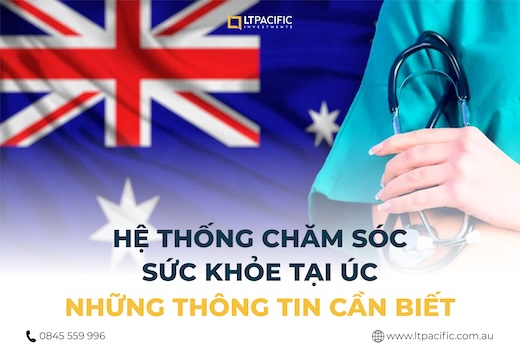 Hệ thống chăm sóc sức khỏe tại Úc: Những thông tin cần biết