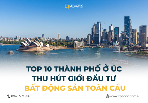 top-10-thanh-pho-o-uc-thu-hut-gioi-dau-tu-bat-dong-san-toan-cau