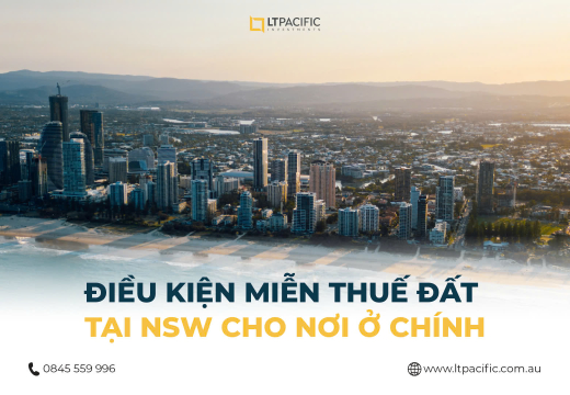mien-thue-dat-tai-nsw-cho-noi-o-chinh--hieu-ro-de-toi-uu-dau-tu-bat-dong-san-uc